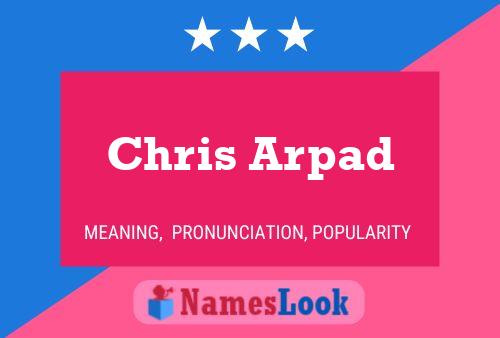 Chris Arpad 名字海报