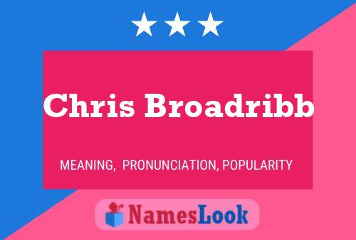 Chris Broadribb 名字海报