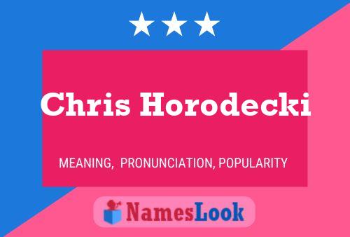 Chris Horodecki 名字海报