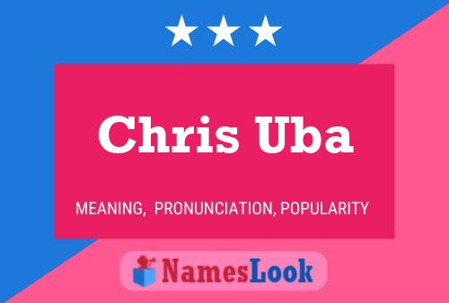 Chris Uba 名字海报