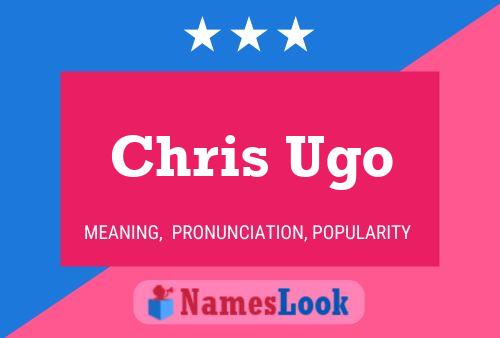 Chris Ugo 名字海报