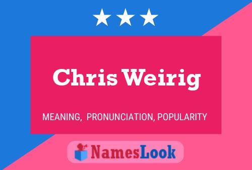 Chris Weirig 名字海报