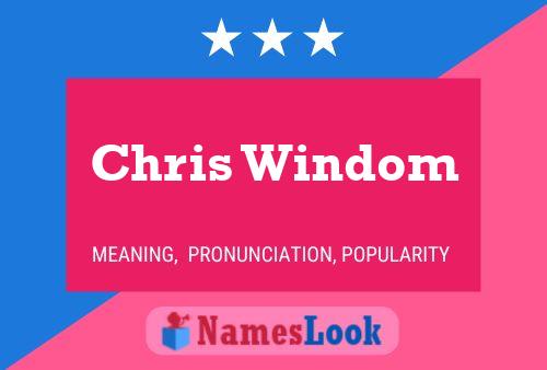 Chris Windom 名字海报