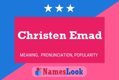 Christen Emad 名字海报