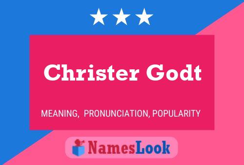 Christer Godt 名字海报