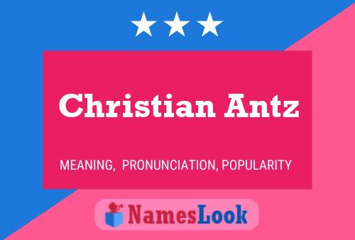 Christian Antz 名字海报