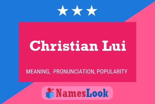 Christian Lui 名字海报