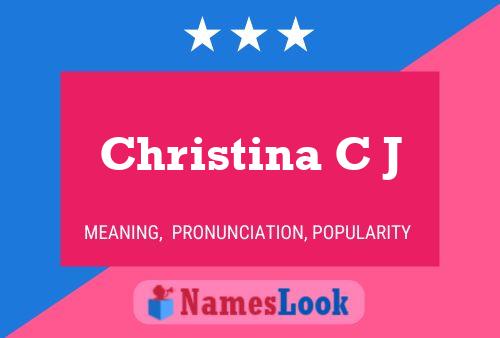 Christina C J 名字海报