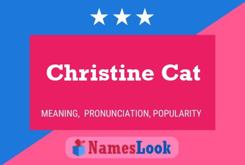 Christine Cat 名字海报