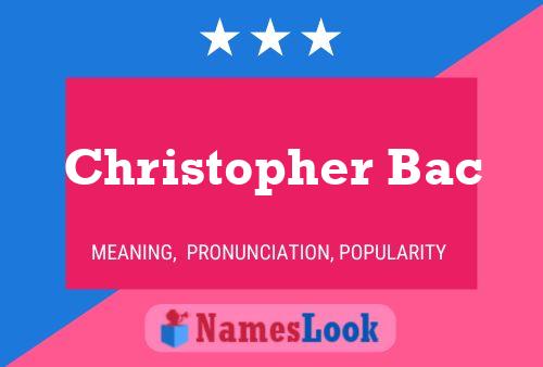 Christopher Bac 名字海报