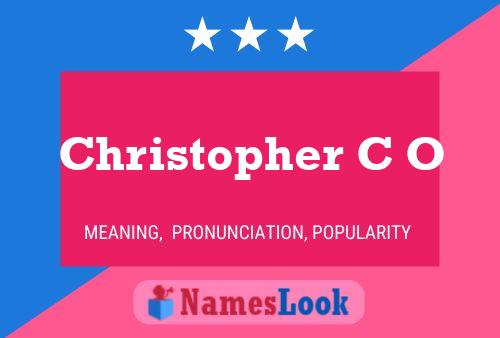 Christopher C O 名字海报