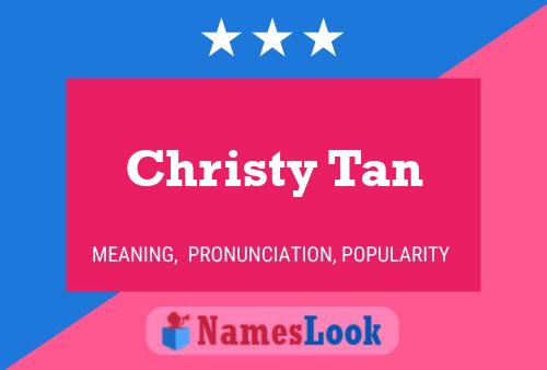 Christy Tan 名字海报