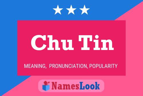 Chu Tin 名字海报