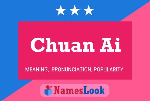 Chuan Ai 名字海报