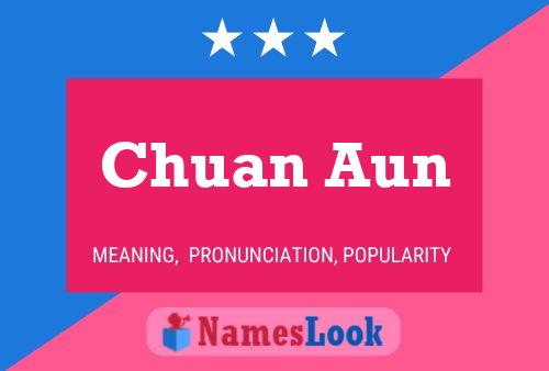 Chuan Aun 名字海报