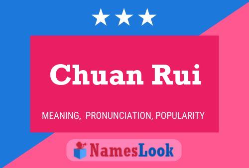 Chuan Rui 名字海报