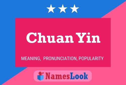 Chuan Yin 名字海报