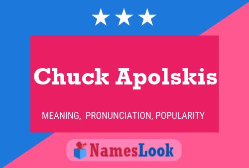 Chuck Apolskis 名字海报