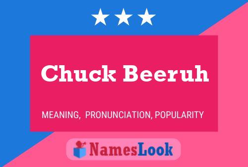 Chuck Beeruh 名字海报