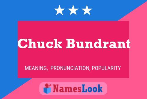 Chuck Bundrant 名字海报