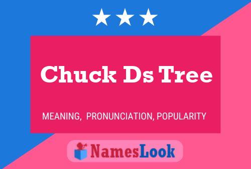 Chuck Ds Tree 名字海报