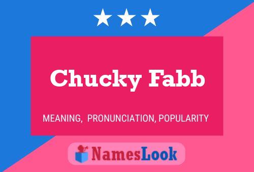 Chucky Fabb 名字海报