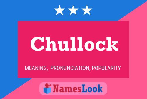 Chullock 名字海报