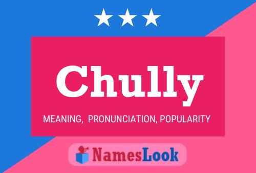 Chully 名字海报