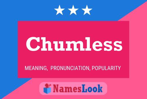 Chumless 名字海报