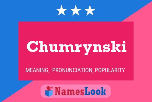 Chumrynski 名字海报