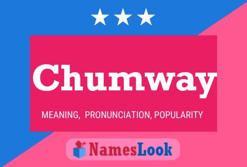 Chumway 名字海报