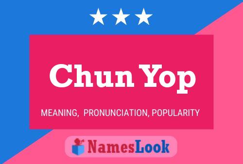 Chun Yop 名字海报