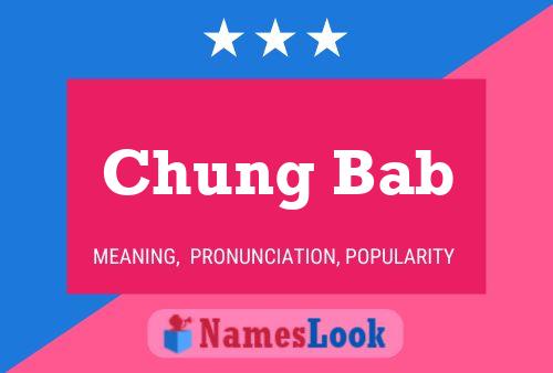 Chung Bab 名字海报