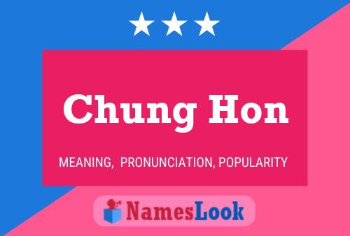 Chung Hon 名字海报