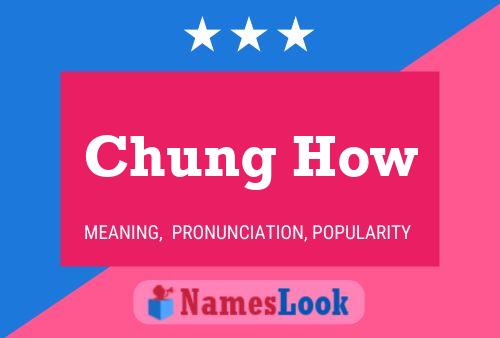 Chung How 名字海报