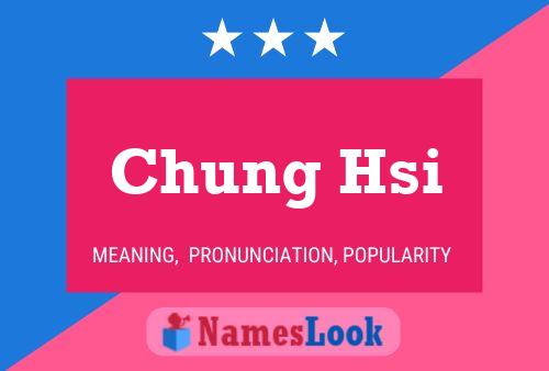 Chung Hsi 名字海报