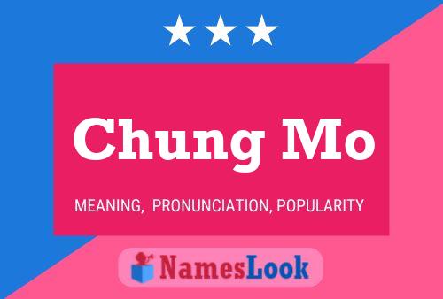 Chung Mo 名字海报