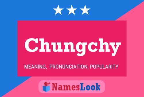 Chungchy 名字海报