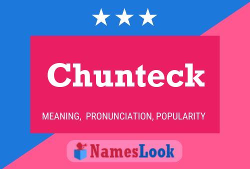 Chunteck 名字海报