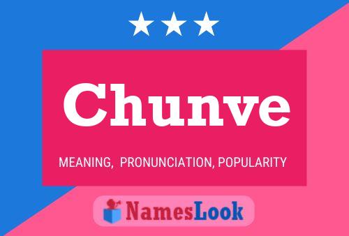 Chunve 名字海报