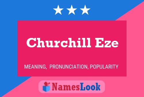 Churchill Eze 名字海报