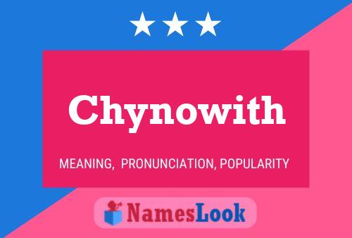 Chynowith 名字海报