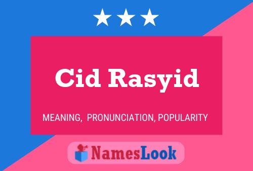 Cid Rasyid 名字海报