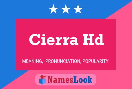 Cierra Hd 名字海报