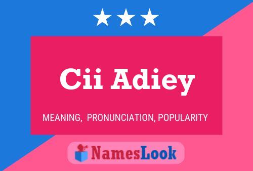 Cii Adiey 名字海报