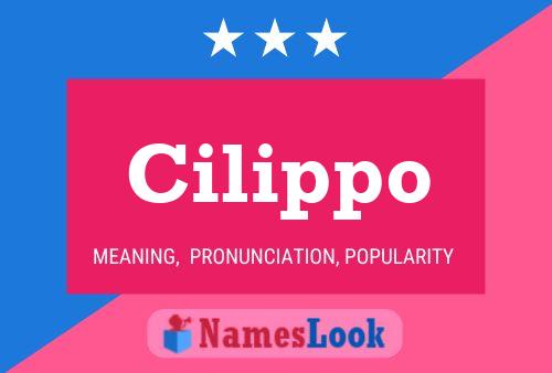 Cilippo 名字海报