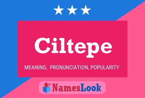 Ciltepe 名字海报