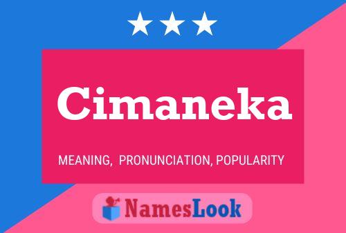 Cimaneka 名字海报