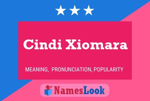 Cindi Xiomara 名字海报