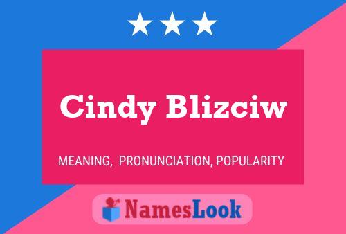 Cindy Blizciw 名字海报